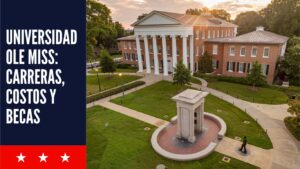 Universidad Ole Miss Carreras, Costos y Becas