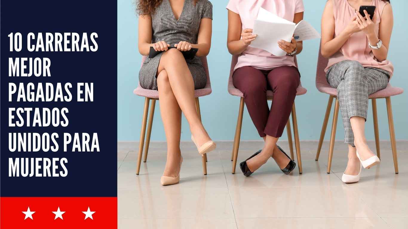 Carreras Mejor Pagadas en Estados Unidos para Mujeres